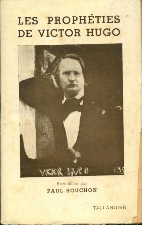 Livrenpoche : Les Prophéties de Victor Hugo - Paul Souchon - Livre