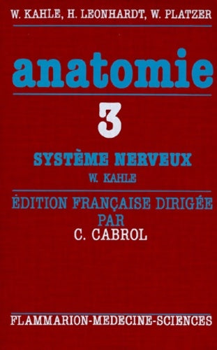 Livrenpoche : Anatomie Tome III : Système nerveux - Werner Kahle - Livre