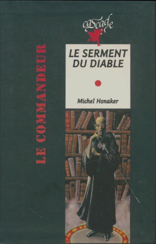 Livrenpoche : Le serment du diable - Michel Honaker - Livre