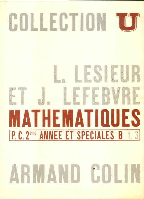 Livrenpoche : Mathématiques PC 2e année et spéciales B Tome III - L. Lesieur - Livre