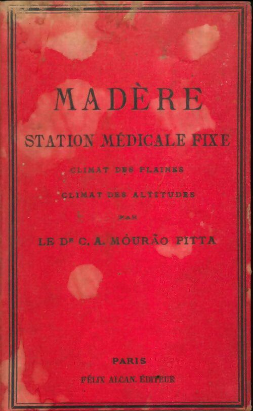 Livrenpoche : Madère station médicale fixe - C. A. Mourao-Pitta - Livre