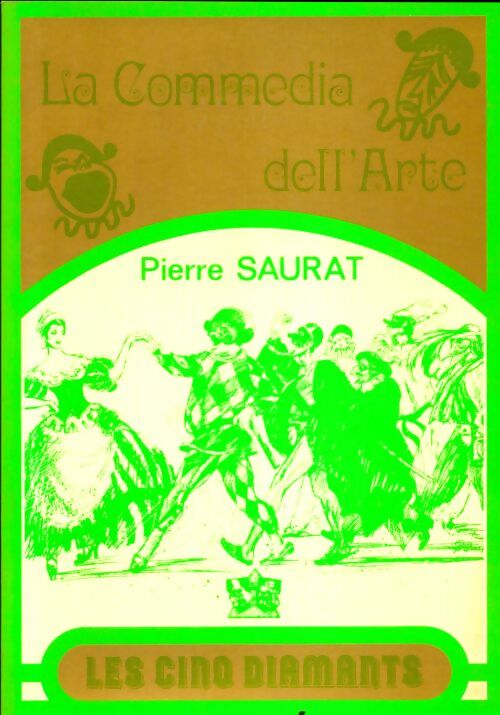 Livrenpoche : La commedia dell' Arte - Pierre Saurat - Livre