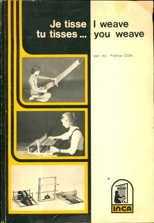 Livrenpoche : Je tisse, tu tisse - Robert Leclerc - Livre