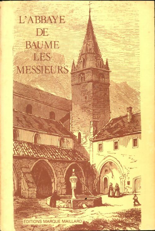 Livrenpoche : L'abbaye de Baume-les-messieurs - Collectif - Livre