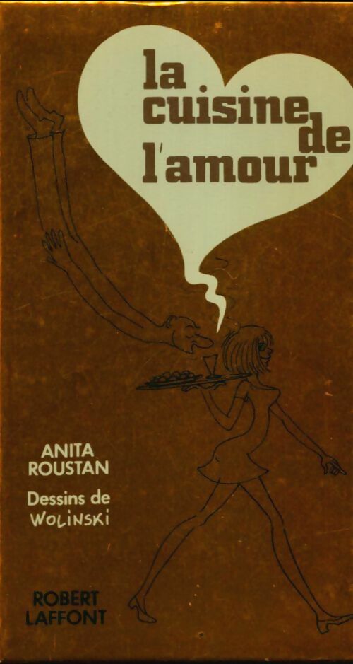 Livrenpoche : La cuisine de l'amour - Anita Roustan - Livre