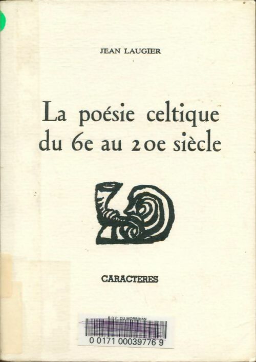 Livrenpoche : La poésie celtique du VIe au XXe siècle - Jean Laugier - Livre