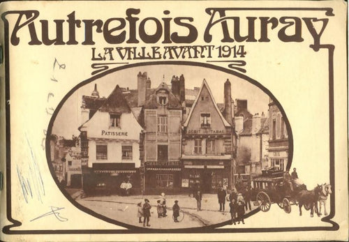 Livrenpoche : Autrefois Auray, la ville avant 1914 - Collectif - Livre