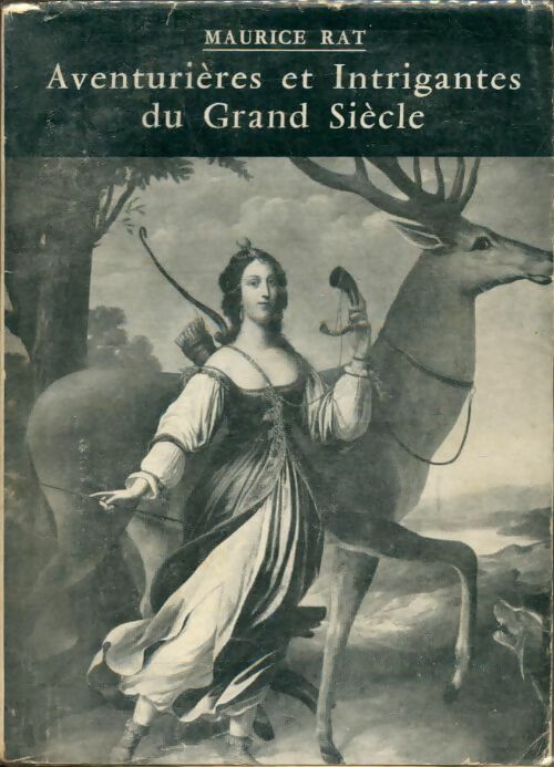 Livrenpoche : Aventurières et intrigantes du Grand Siècle - Maurice Rat - Livre