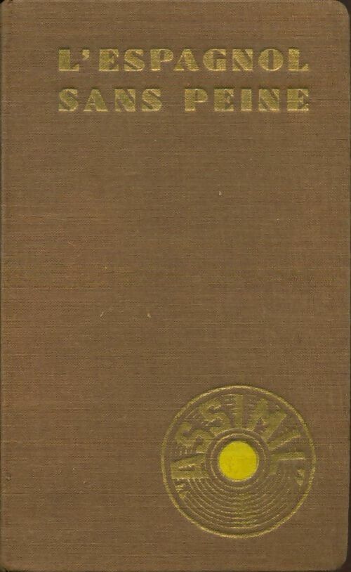 Livrenpoche : L'espagnol sans peine - A. Chérel - Livre