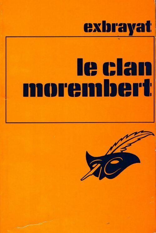 Livrenpoche : Le clan Morembert - Charles Exbrayat - Livre