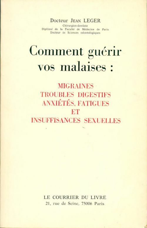 Livrenpoche : Comment guérir vos malaises - Jean Léger - Livre