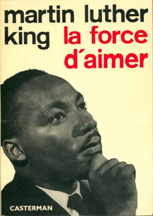 Livrenpoche : La force d'aimer - Martin Luther King - Livre
