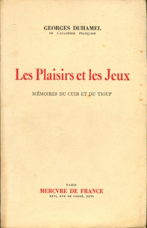 Livrenpoche : Les Plaisirs et les Jeux - Georges Duhamel - Livre