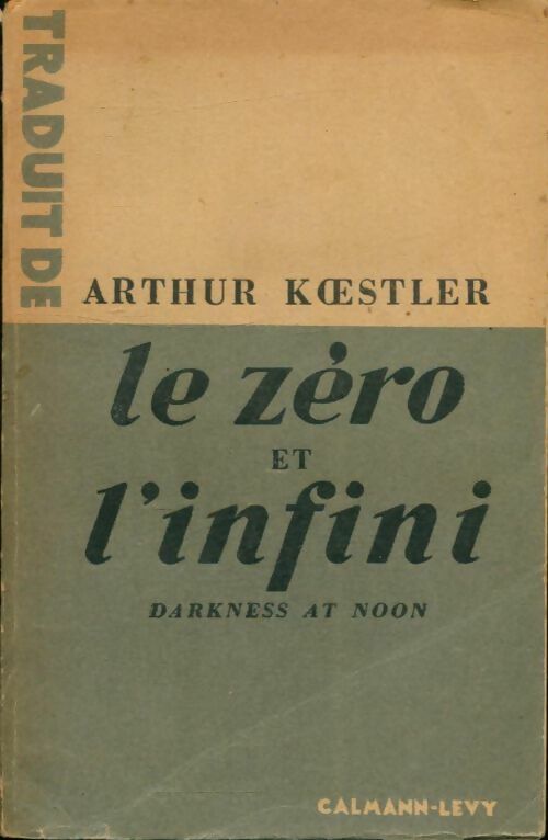 Livrenpoche : Le zéro et l'infini - Arthur Koestler - Livre