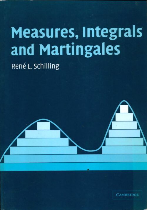Livrenpoche : Measures, integrals and martingales - René L. Schilling - Livre