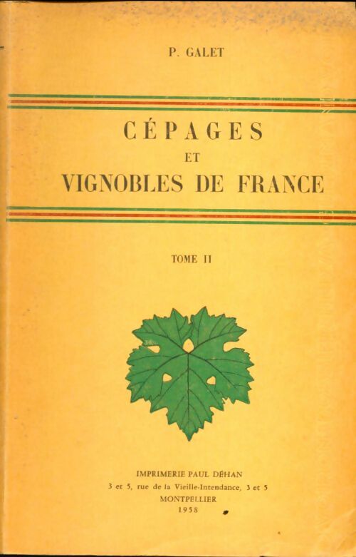 Livrenpoche : Cépages et vignobles de France Tome II - Pierre Galet - Livre