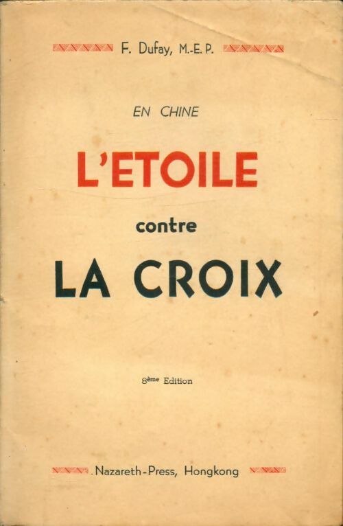 Livrenpoche : En Chine : L'étoile contre la croix - François Dufay - Livre