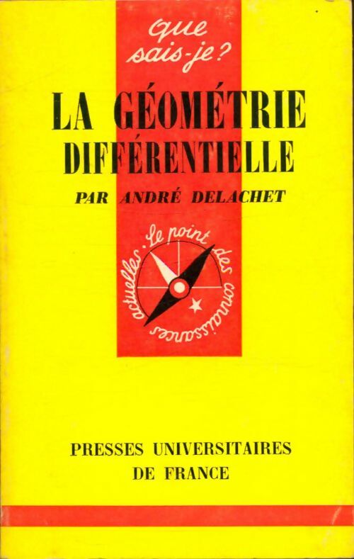Livrenpoche : La géométrie différentielle - André Delachet - Livre