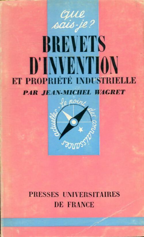 Livrenpoche : Brevets d'invention et propriété Industrielle - Jean-Michel Wagret, Frédéric Wagret - Livre