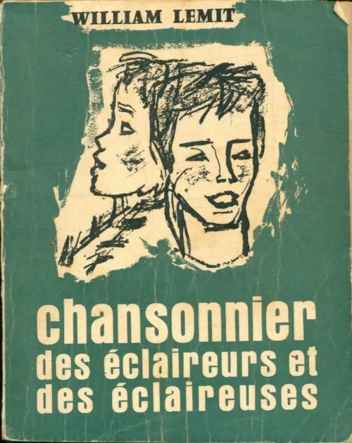 Livrenpoche : Chansonnier des éclaireurs et des éclaireuses. 166 chansons à 1 ou 2 voix - William Lemit - Livre