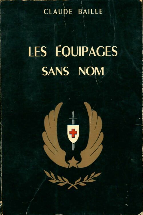 Livrenpoche : Les équipages sans nom - Claude Baille - Livre