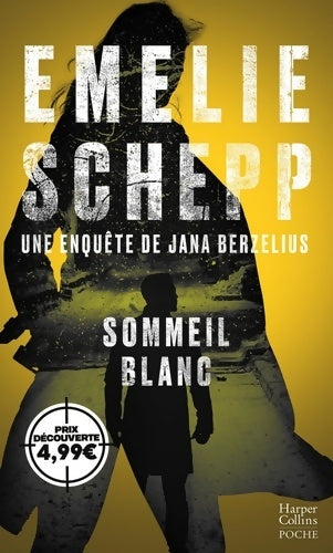 Livrenpoche : Sommeil blanc - Emelie Schepp - Livre