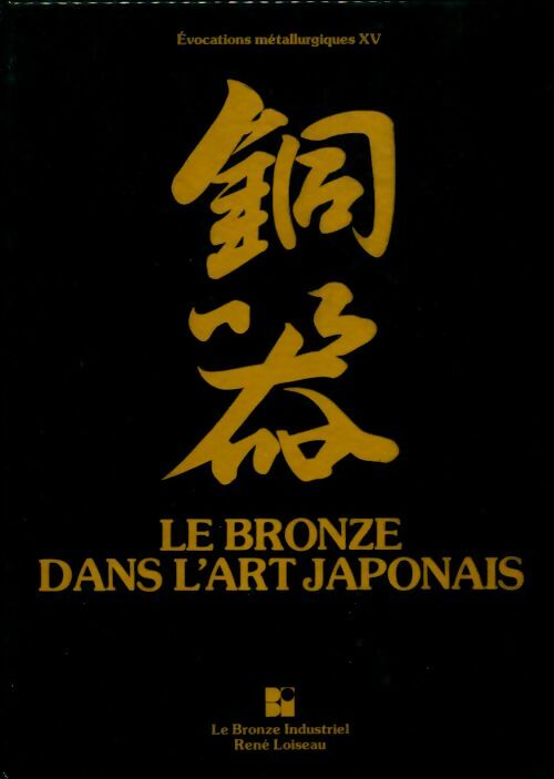 Livrenpoche : Le bronze dans l'art japonais - Collectif - Livre