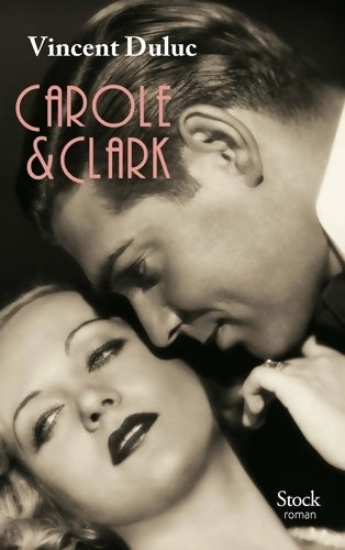 Livrenpoche : Carole & clark - Vincent Duluc - Livre