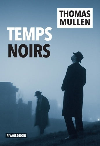 Livrenpoche : Temps noirs - Thomas Mullen - Livre