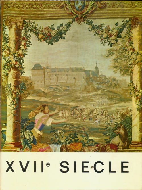 Livrenpoche : Les lettres françaises Tome III : XVIIe siècle - J. Passeron - Livre