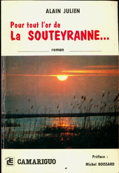 Livrenpoche : Pour tout l'or de la Souteyranne - Alain Julien - Livre