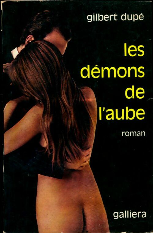 Livrenpoche : Les démons de l'aube - Gilbert Dupé - Livre