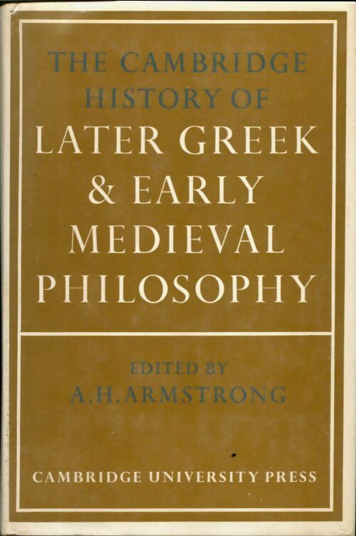 Livrenpoche : The Cambrige history of later greek & early medieval philosophy - A.H. Armstrong - Livre