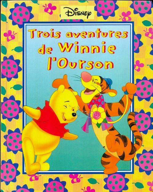 Livrenpoche : Trois aventures de Winnie l'ourson - Disney - Livre