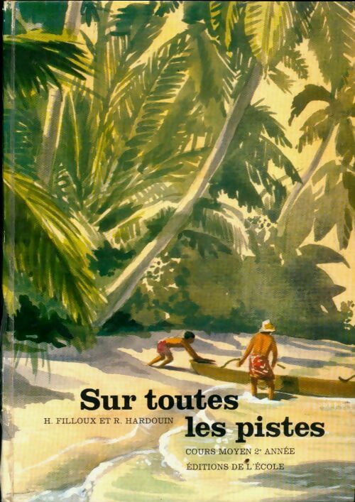 Livrenpoche : Sur toutes les pistes. Cours moyen 2e année - Henriette Filloux - Livre