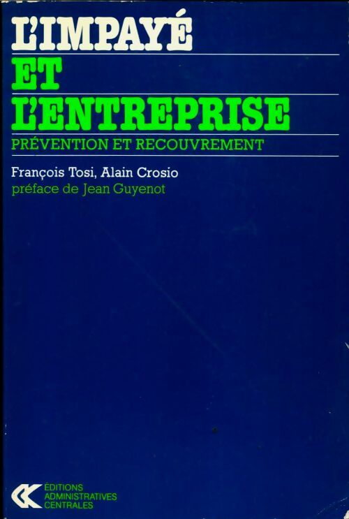 Livrenpoche : L'impayé et l'entreprise. Prévention et recouvrement - François Tosi - Livre