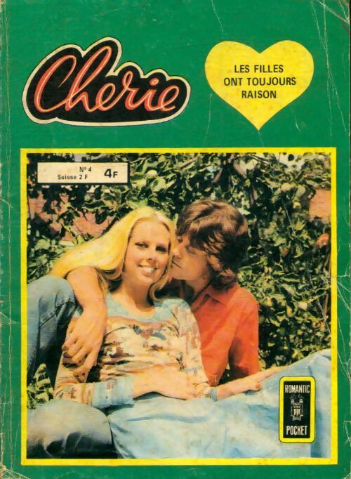 Livrenpoche : Cherie n°4 : Les filles ont toujours raison - Collectif - Livre