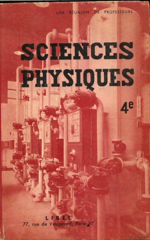 Sciences physiques 4e - Collectif -  Ligel GF - Livre