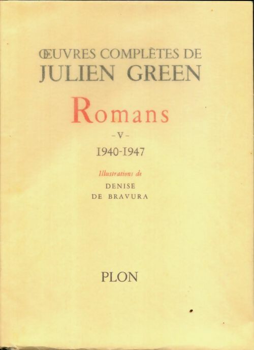Livrenpoche : Oeuvres complètes de Julien Green : Romans Tome V : 1940-1947 - Julien Green - Livre