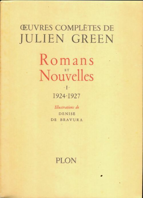 Livrenpoche : Oeuvres complètes de Julien Green : Romans & Nouvelles Tome I : 1924-1927 - Julien Green - Livre