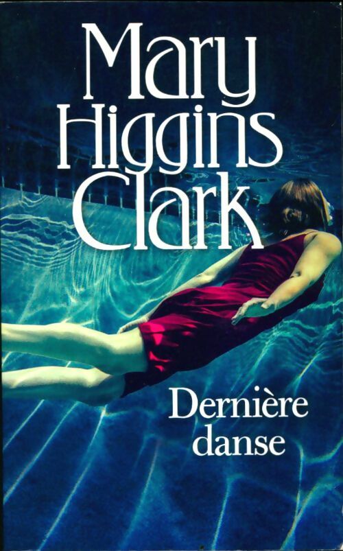 Livrenpoche : Dernière danse - Mary Higgins Clark - Livre