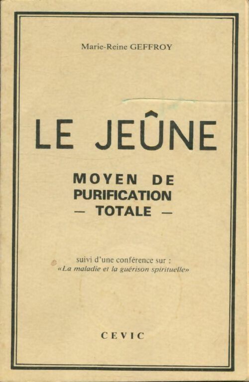 Livrenpoche : Le jeûne - Marie Reine Geffroy - Livre