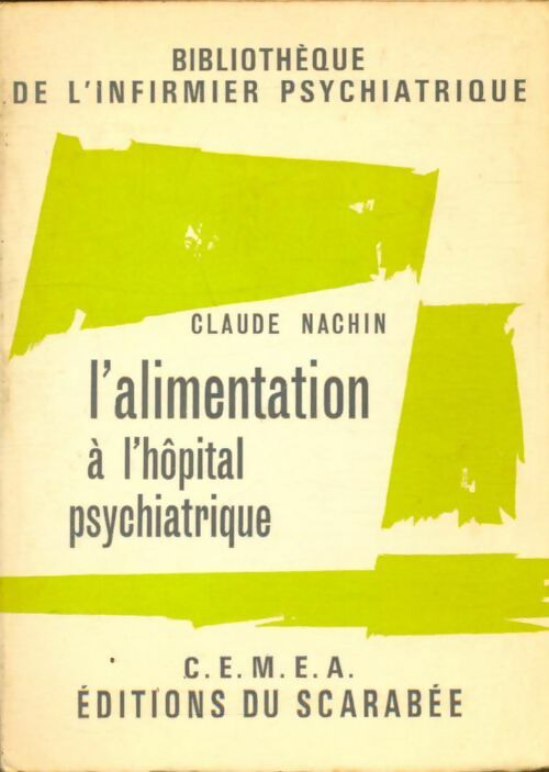 Livrenpoche : L'alimentation à l'hôpital psychiatrique - Claude Nachin - Livre