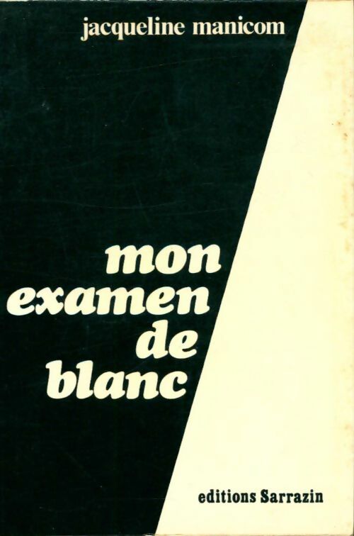Livrenpoche : Mon examen de blanc - Jacqueline Manicom - Livre