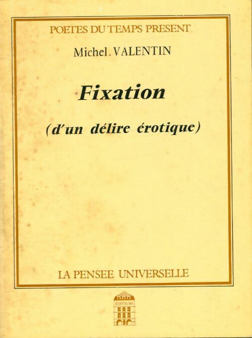 Livrenpoche : Fixation - Michel Valentin - Livre