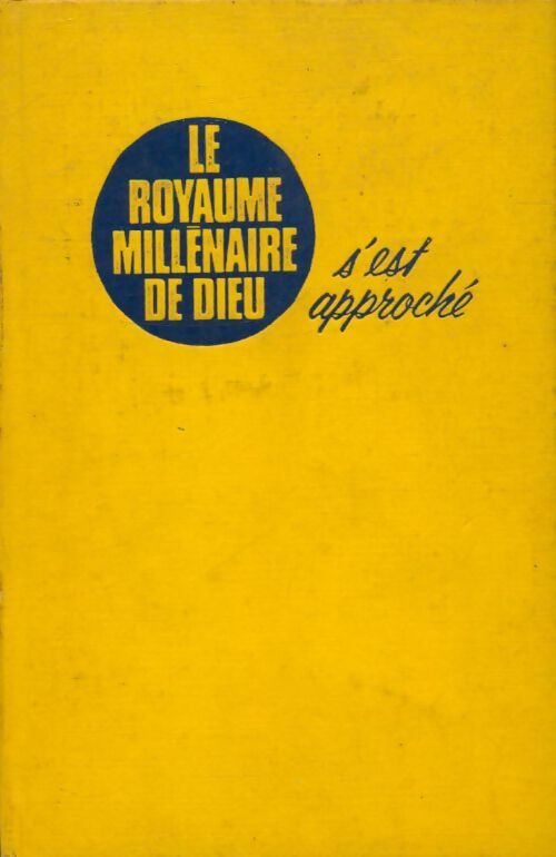 Livrenpoche : Le royaume millénaire de Dieu s'est approché - Collectif - Livre