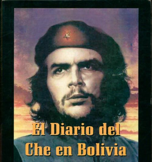 Livrenpoche : El diario del Che en Bolivia  - Che Ernesto Guevara - Livre