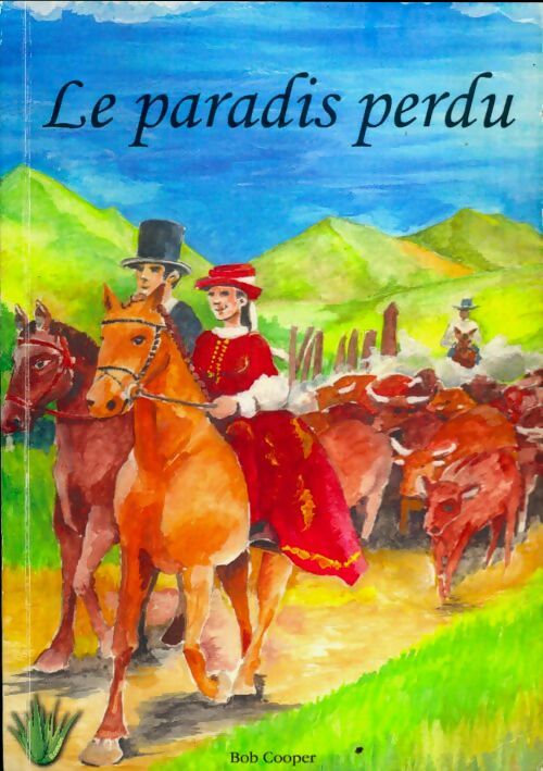 Livrenpoche : Le paradis perdu - Bob Cooper - Livre