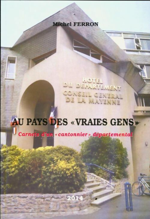 Livrenpoche : Au pays des vrais gens - Michel Ferron - Livre