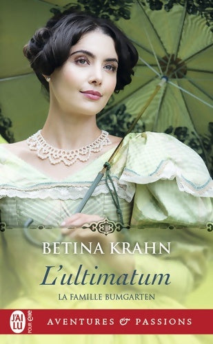Livrenpoche : La famille Bumgarten : L'ultimatum - Betina Krahn - Livre